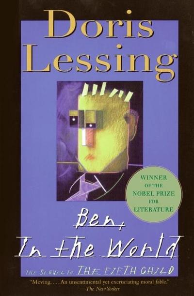 Ben, in the World: The Sequel to the Fifth Child - Doris Lessing