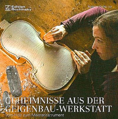 Geheimnisse aus der Geigenbauwerkstatt