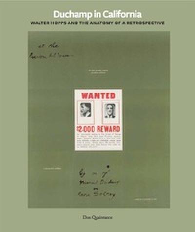Duchamp in California: Walter Hopps curates a Retrospective
