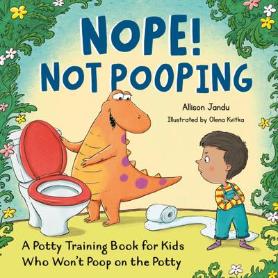 Nope! Not Pooping
