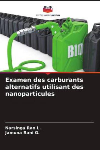 Examen des carburants alternatifs utilisant des nanoparticules