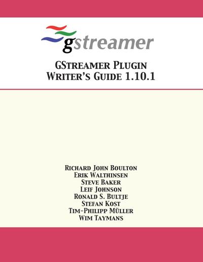 GStreamer Plugin Writer’s Guide 1.10.1