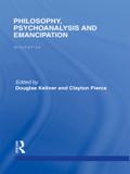 Philosophy, Psychoanalysis and Emancipation