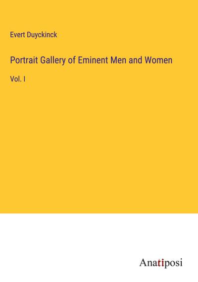 Portrait Gallery of Eminent Men and Women
