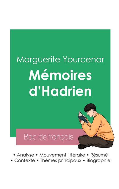 Réussir son Bac de français 2023 : Analyse des Mémoires d’Hadrien de Marguerite Yourcenar