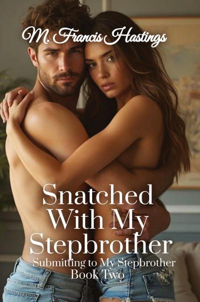 Snatched With My Stepbrother