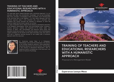 TRAINING OF TEACHERS AND EDUCATIONAL RESEARCHERS WITH A HUMANISTIC APPROACH