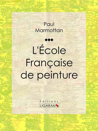 L’École Française de peinture