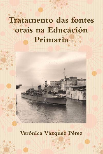 Tratamento das fontes orais na Educación Primaria