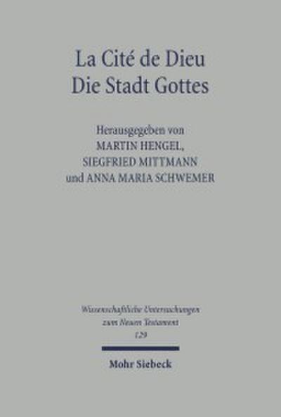 La Cité de Dieu / Die Stadt Gottes