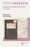 ARCHIVMAGAZIN. Beiträge aus dem Rudolf Steiner Archiv