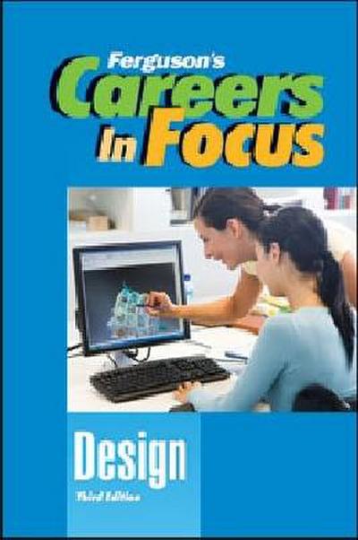 CAREERS in FOCUS: DESIGN, 3RD EDITION