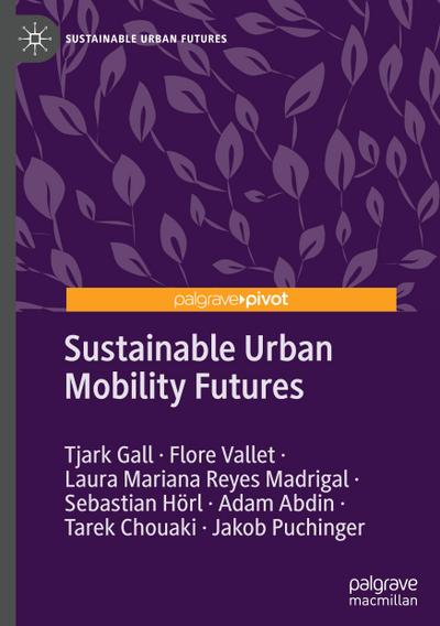 Sustainable Urban Mobility Futures