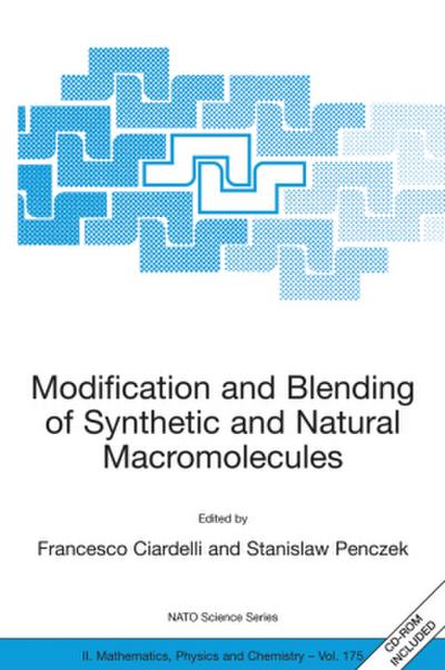 Modification and Blending of Synthetic and Natural Macromolecules