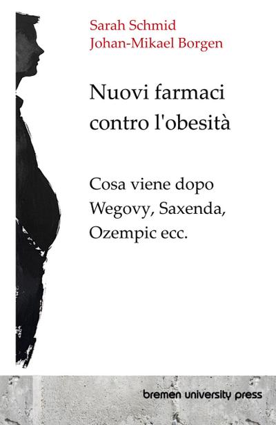 Nuovi farmaci contro l’obesità