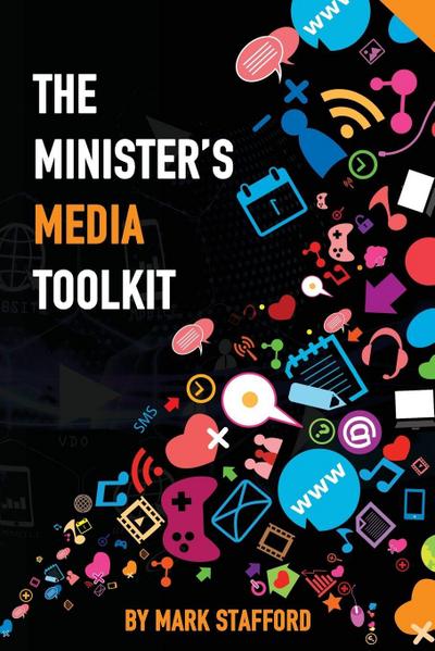 The Minister’s Media Toolkit