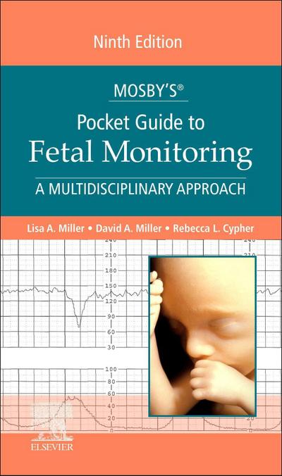 Mosby’s(r) Pocket Guide to Fetal Monitoring
