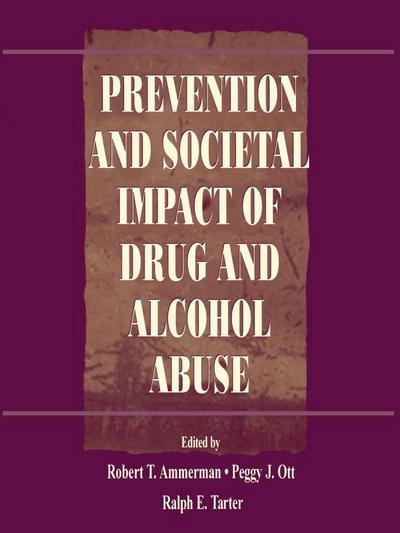 Prevention and Societal Impact of Drug and Alcohol Abuse