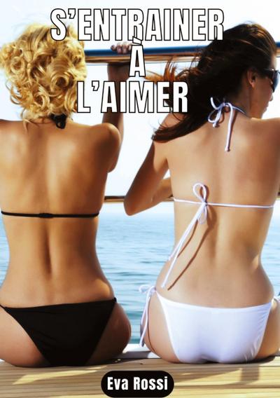 S’entrainer à l’aimer