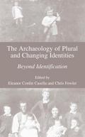 The Archaeology of Plural and Changing Identities