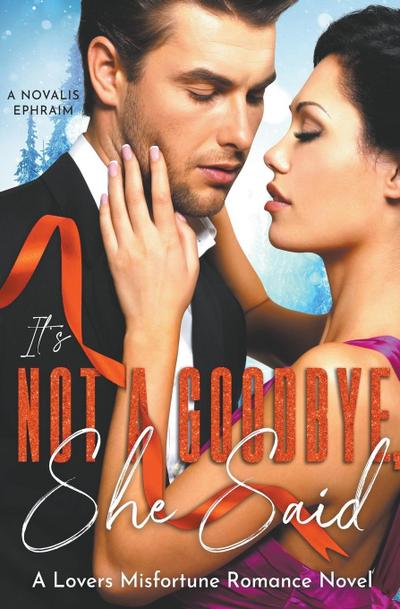 It’s Not a Goodbye She Said