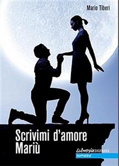 Scrivimi d’amore Mariù