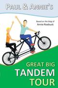 Paul and Annie’s Great Big Tandem Tour