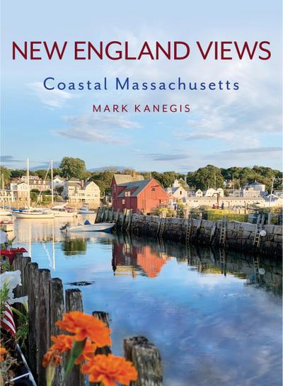 New England Views: Coastal Massachusetts