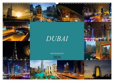 Dubai Wüstenstadt (Wandkalender 2026 DIN A2 quer), CALVENDO Monatskalender