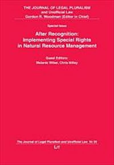 The Journal of Legal Pluralism and Unofficial Law / After Recognition