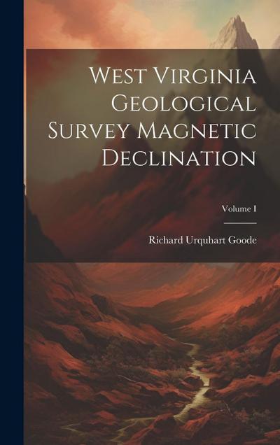 West Virginia Geological Survey Magnetic Declination; Volume I