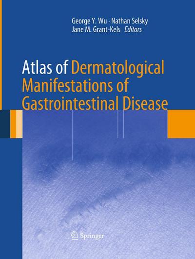 Atlas of Dermatological Manifestations of Gastrointestinal Disease