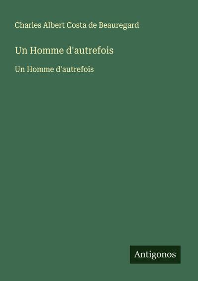 Un Homme d’autrefois