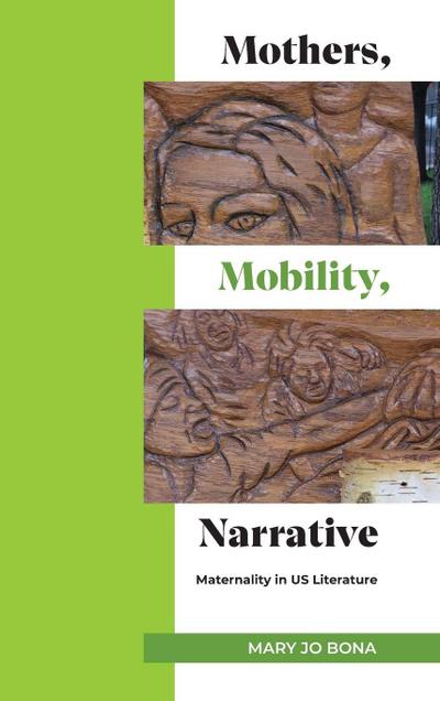 Mothers, Mobility, Narrative