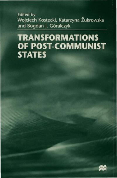 Transformations of Post-Communist States