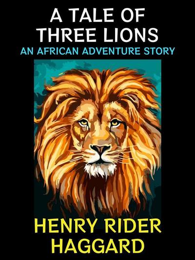 A Tale of Three Lions