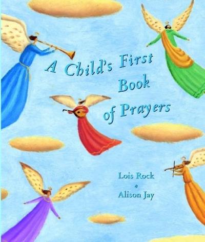 A Child’s First Book of Prayers