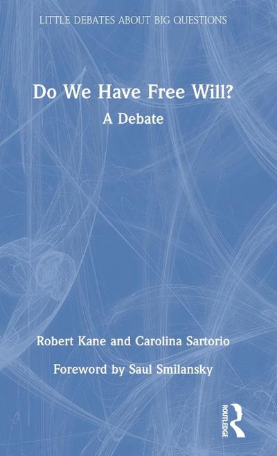 Do We Have Free Will?