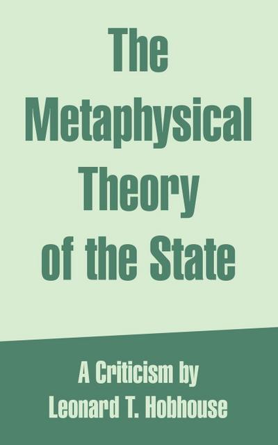 Metaphysical Theory of the State, The