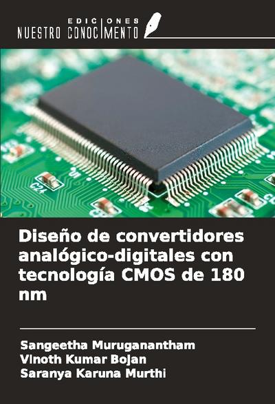 Diseño de convertidores analógico-digitales con tecnología CMOS de 180 nm