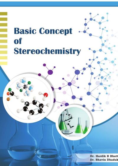 BASIC CONCEPT OF STEREOCHEMISTRY