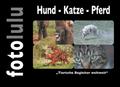 Hund - Katze - Pferd von fotolulu | Ebook