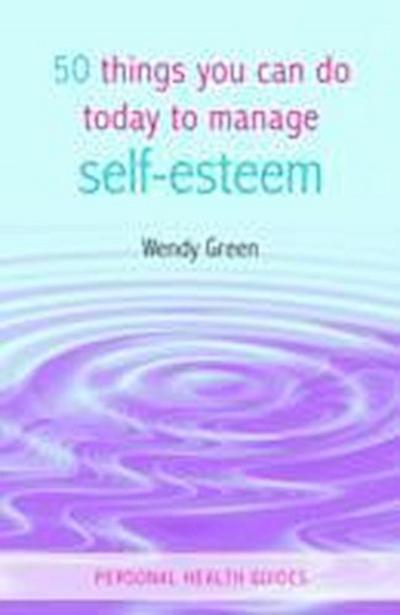 50 Things You Can Do Today to Improve Your Self-Esteem
