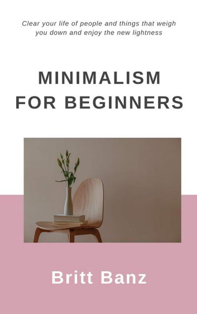 Minimalism for Beginners