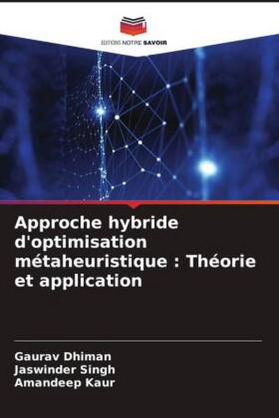 Approche hybride d’optimisation métaheuristique : Théorie et application