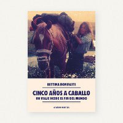 Cinco años a caballo