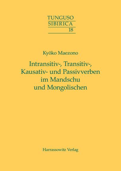 Intransitiv-, Transitiv-, Kausativ- und Passivverben im Mandschu und Mongolischen