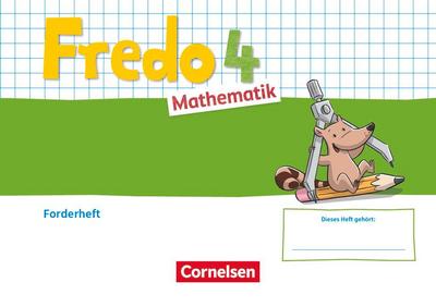 Fredo Mathematik 4. Schuljahr. Ausgabe A - Forderheft