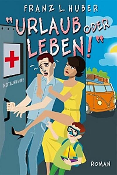 Urlaub oder Leben