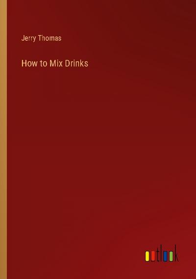 How to Mix Drinks